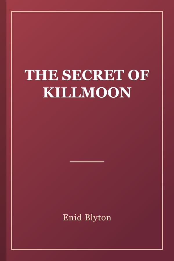 THE SECRET OF KILLMOON