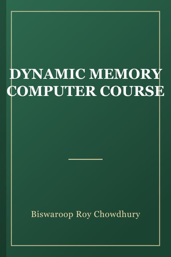 DYNAMIC MEMORY COMPUTER COURSE