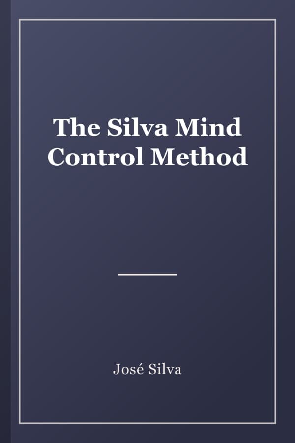 The Silva Mind Control Method