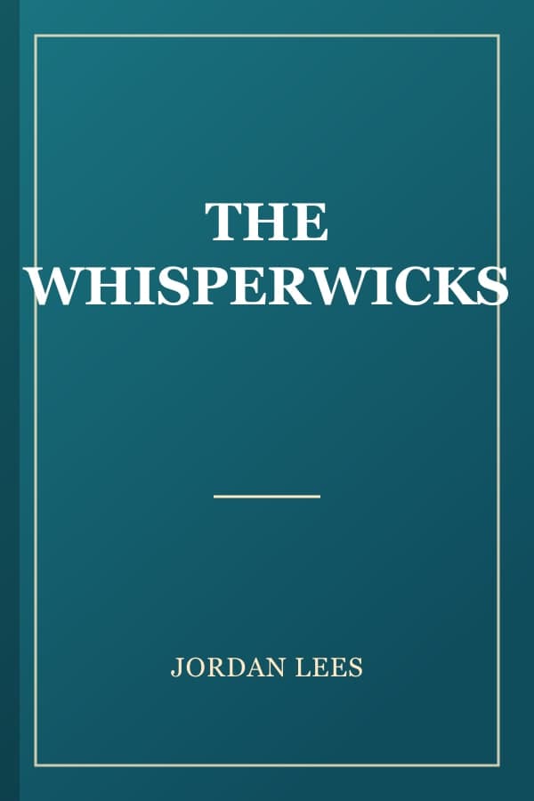 THE WHISPERWICKS