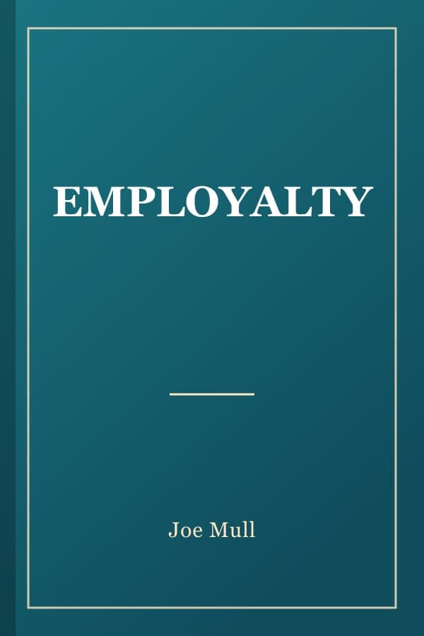 EMPLOYALTY