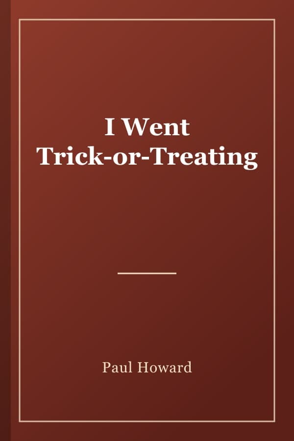 I Went Trick-or-Treating