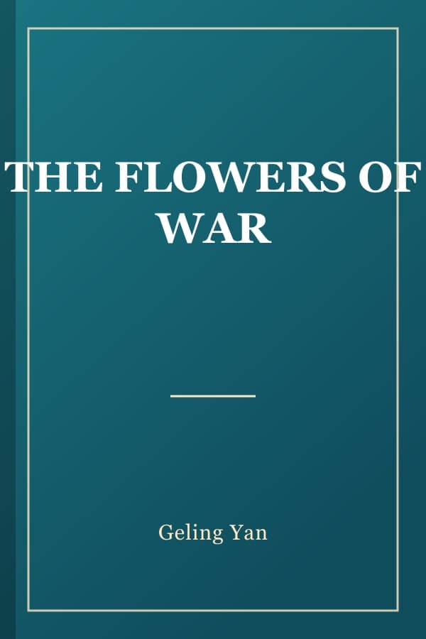 THE FLOWERS OF WAR