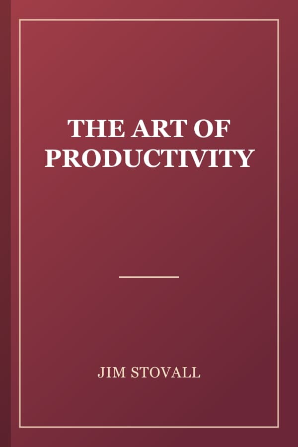 THE ART OF PRODUCTIVITY