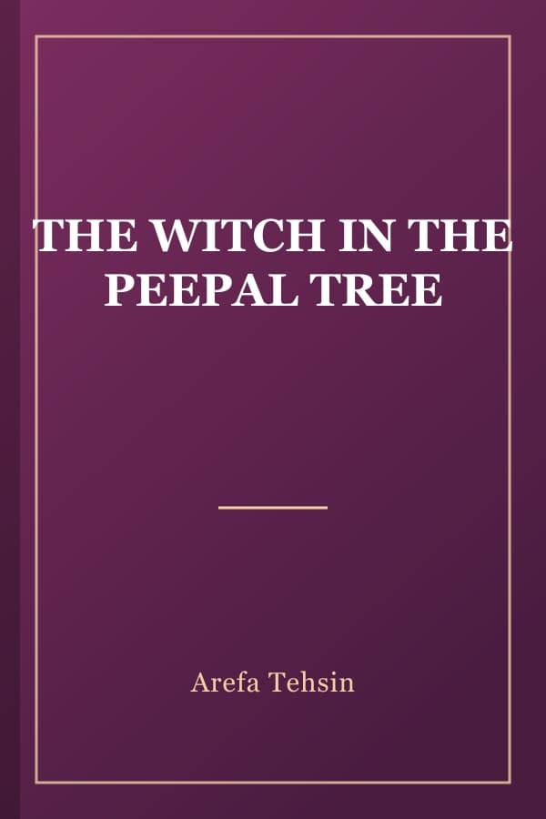 THE WITCH IN THE PEEPAL TREE