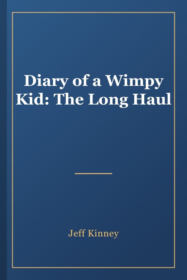 Diary of a Wimpy Kid: The Long Haul