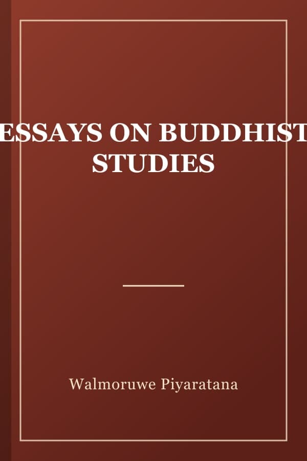 ESSAYS ON BUDDHIST STUDIES