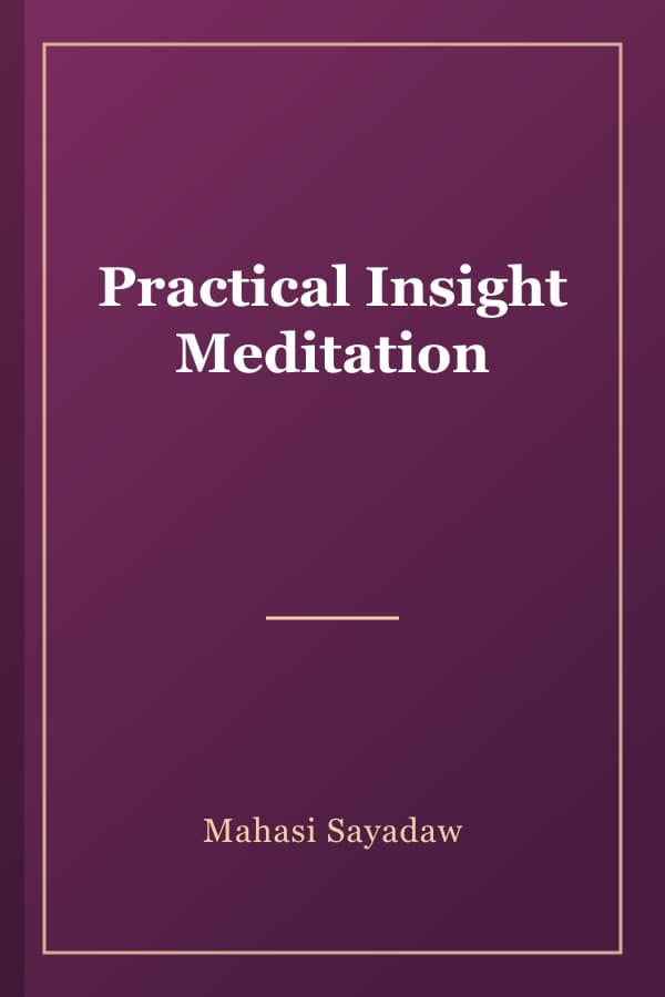 Practical Insight Meditation
