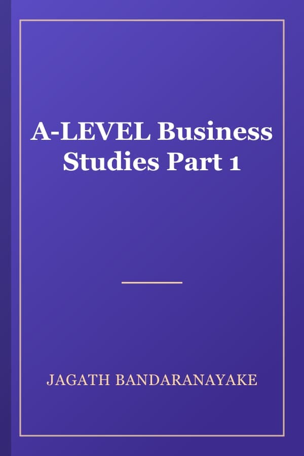 A-LEVEL Business Studies Part 1