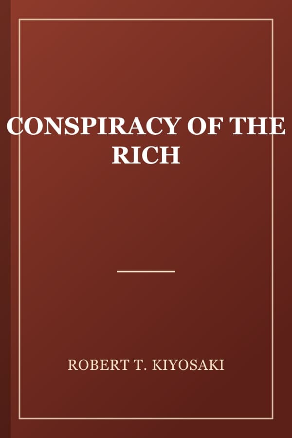 CONSPIRACY OF THE RICH