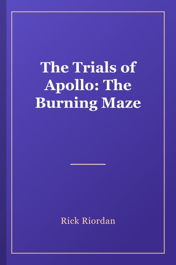 The Trials of Apollo: The Burning Maze