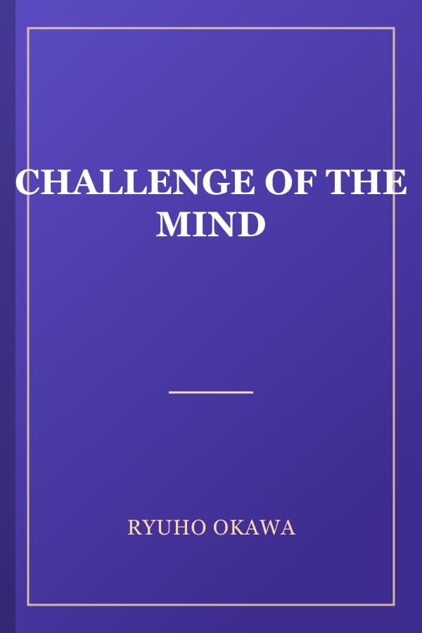 CHALLENGE OF THE MIND