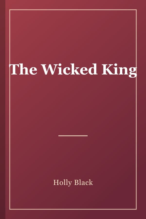 The Wicked King