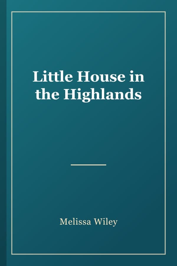 Little House in the Highlands
