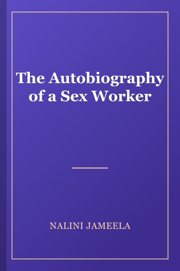 The Autobiography of a Sex Worker