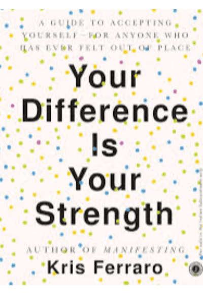YOUR DIFFERENCE IS YOUR STRENGTH