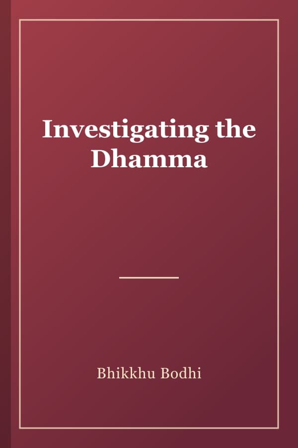 Investigating the Dhamma