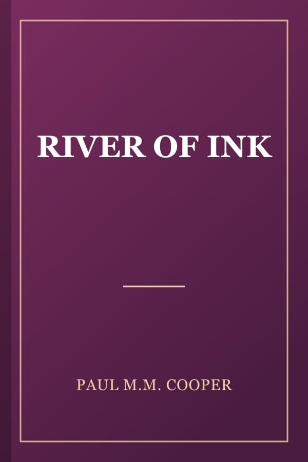RIVER OF INK