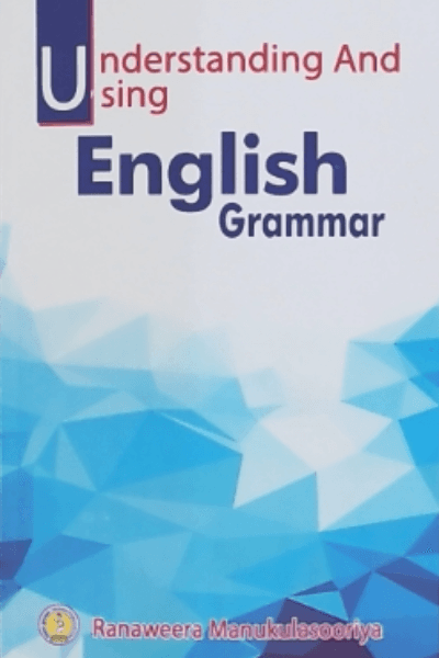 UNDERSTANDING AND USING ENGLISH GRAMMAR