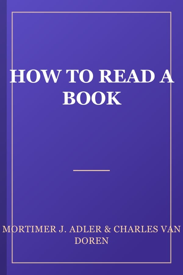 HOW TO READ A BOOK