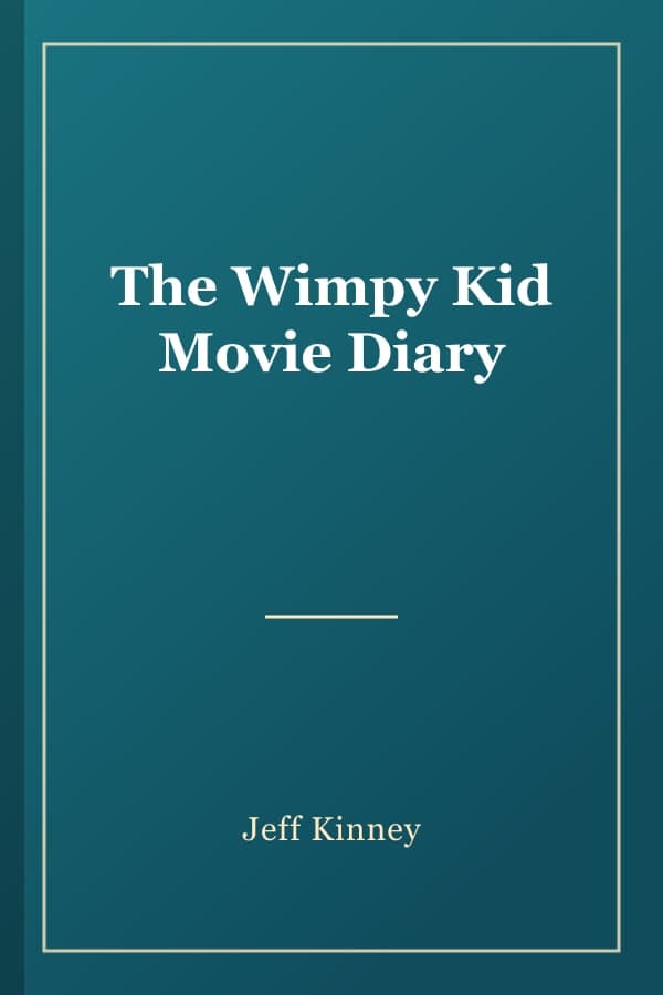 The Wimpy Kid Movie Diary