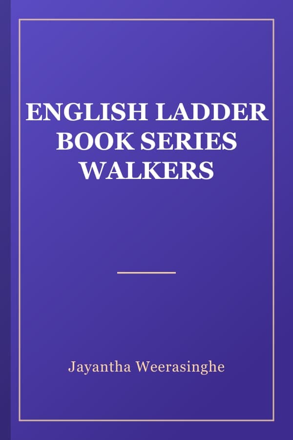 ENGLISH LADDER BOOK SERIES WALKERS