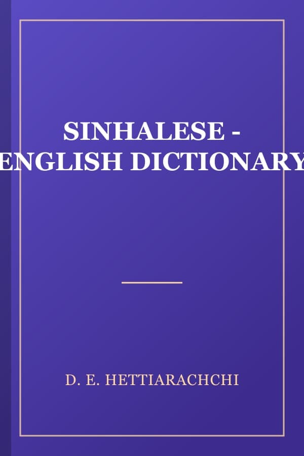 SINHALESE - ENGLISH DICTIONARY