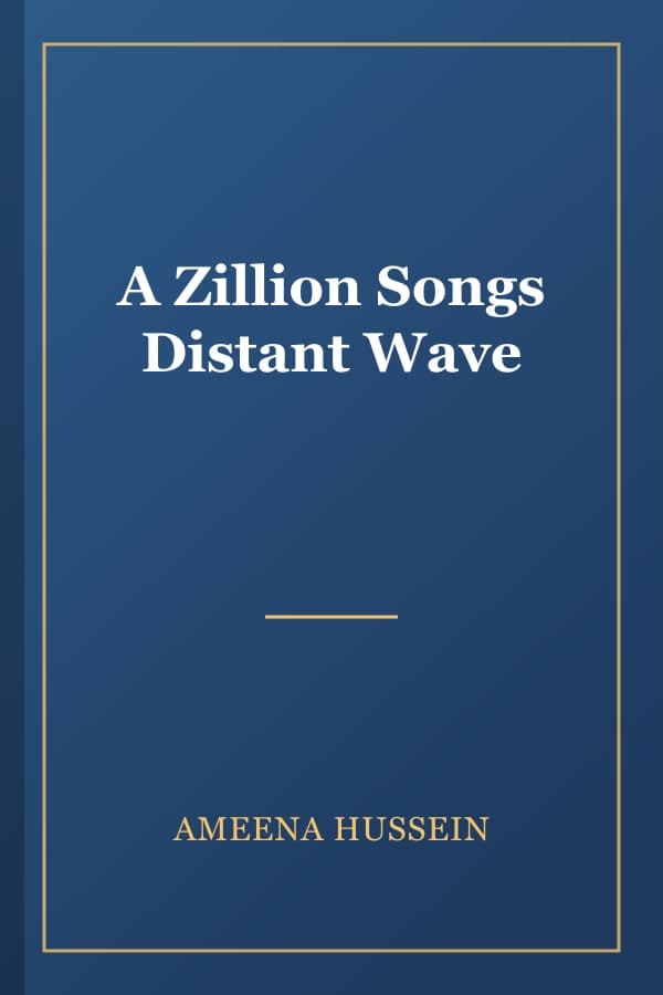 A Zillion Songs Distant Wave