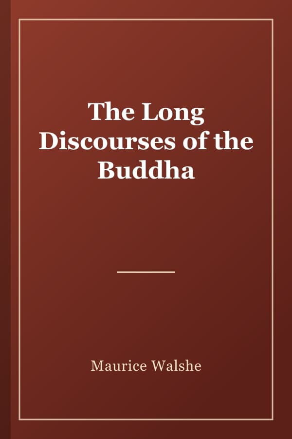 The Long Discourses of the Buddha