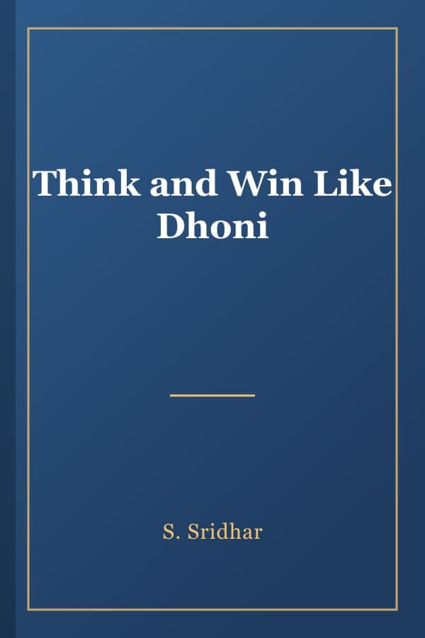 Think and Win Like Dhoni