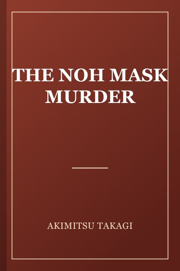 THE NOH MASK MURDER