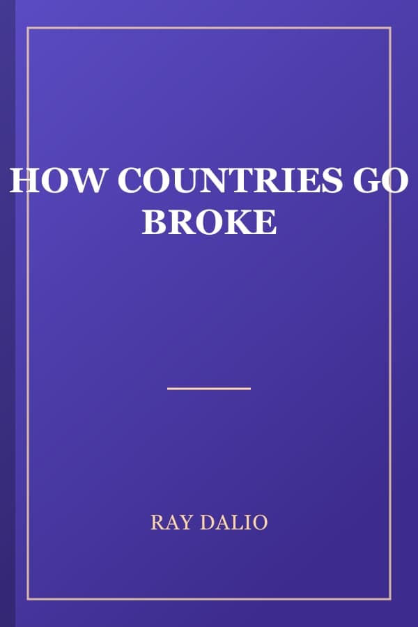 HOW COUNTRIES GO BROKE