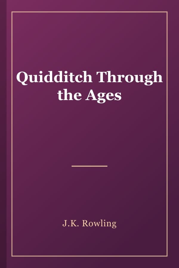 Quidditch Through the Ages