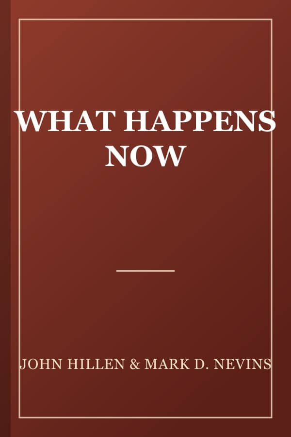 WHAT HAPPENS NOW