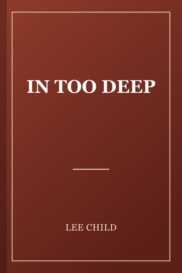 IN TOO DEEP