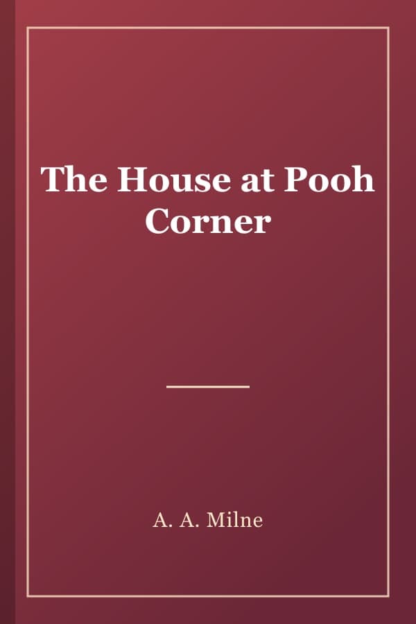 The House at Pooh Corner