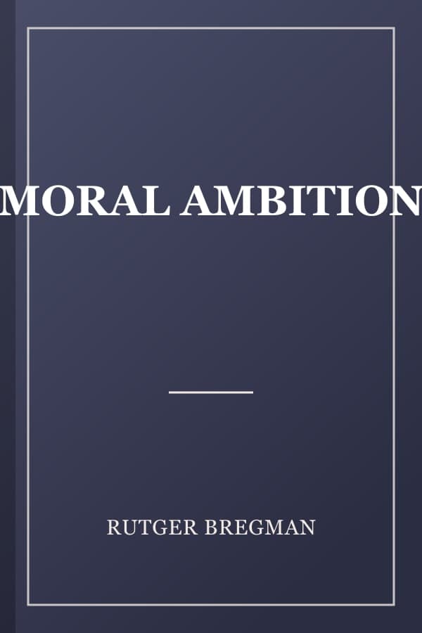 MORAL AMBITION