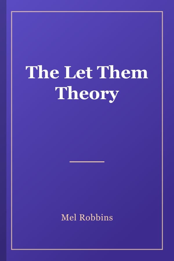 The Let Them Theory