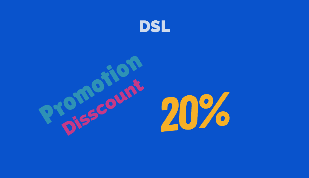 20% Off — DSL